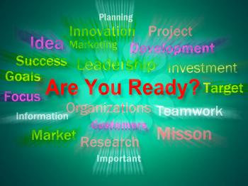 Are You Ready Brainstorm Displaying Prepared For Business