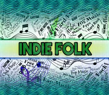 Indie Folk Meaning Sound Track And Contemporary