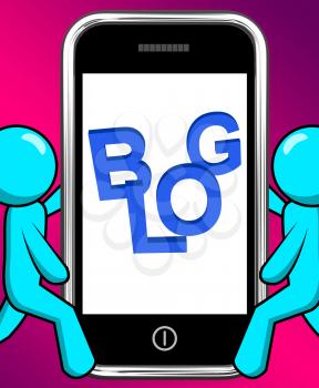 Blog On Phone Displaying Blogging Or Weblog Websites