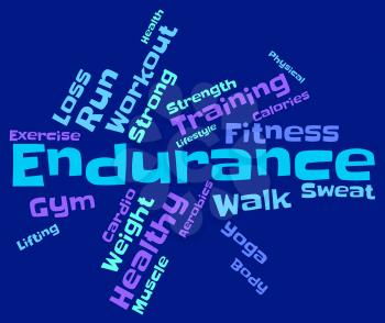 Endurance Word Representing Working Out And Train 
