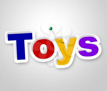 Toys Sign Meaning Signboard Message And Retail