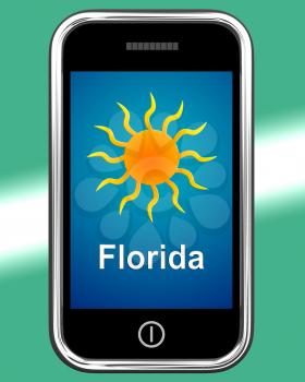 Florida And Sun On Phone Meaning Great Weather In Sunshine State