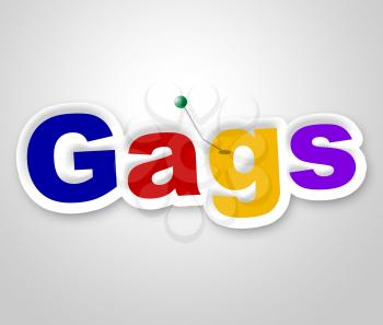 Gags Sign Showing Laugh Laughing And Jokes