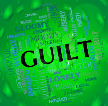 Guilt Word Showing Guilty Conscience And Wordclouds