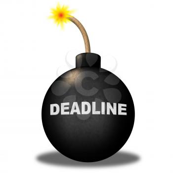 Deadline Limit Meaning Target Date And Explosive