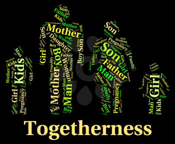 Togetherness Family Representing Close Knit And Families