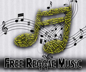 Free Reggae Music Meaning For Nothing And Gratis