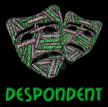 Despondent Word Meaning Text Despairing And Dejected