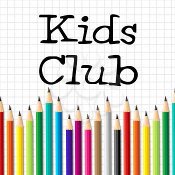 Kids Club Pencils Representing Youngster Group And Children
