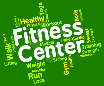 Fitness Center Showing Physical Activity And Text 