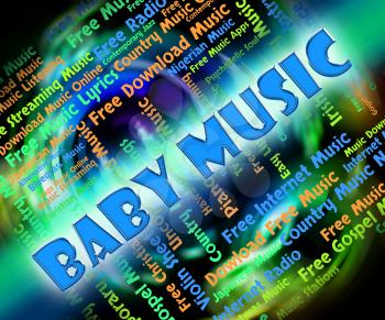 Baby Music Meaning Youngster Born And Acoustic