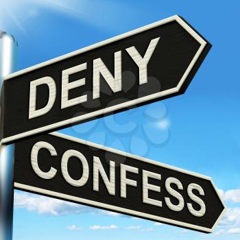 Deny Confess Signpost Meaning Refute Or Admit To