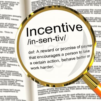 Incentive Definition Magnifier Shows Encouragement Enticing And Motivation