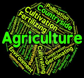 Agriculture Word Representing Farms Farm And Cultivates
