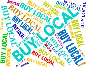 Buy Local Indicating Bought Locally And Buyer