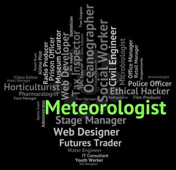 Meteorologist Job Showing Expert Occupation And Weatherwoman