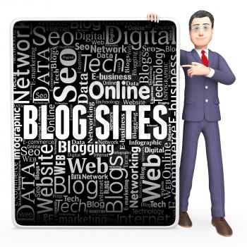 Blog Sites Representing Bloggers Signboard And Board