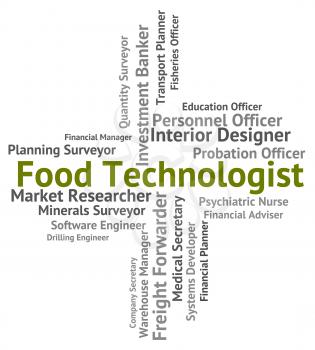 Food Technologist Representing Employment Technologists And Foods