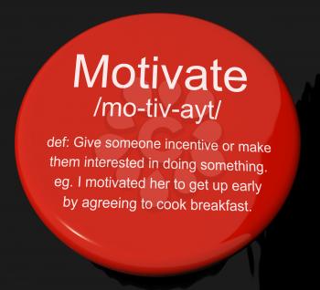 Motivate Definition Button Shows Positive Encouragement Or Inspiration