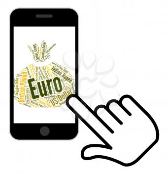 Euro Currency Showing Foreign Exchange And Text