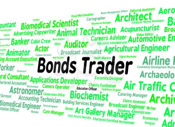 Bonds Trader Indicating Indenture Invest And Hire