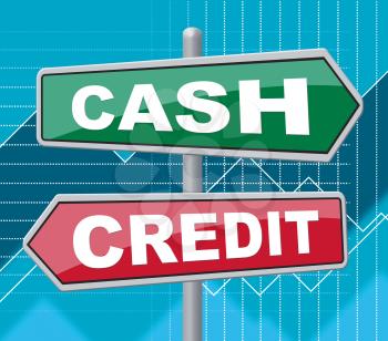 Cash Credit Signs Indicating Cashless And Debt