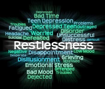 Restlessness Word Representing Ill At Ease And On Tenterhooks