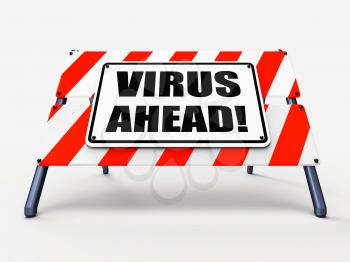 Virus Ahead Indicating Viruses and Future Malicious Damage