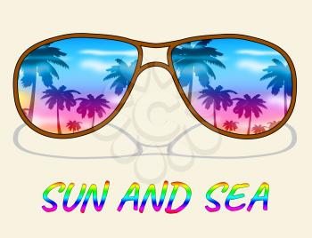 Sun And Sea Showing Summer Holiday Or Vacation