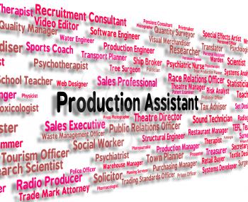 Production Assistant Meaning Manufacture Employment And Construction