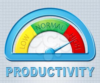 High Productivity Representing Performance Excessive And Productive