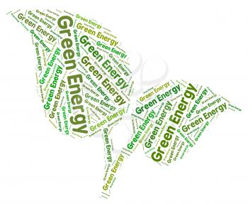 Green Energy Meaning Earth Friendly And Natural