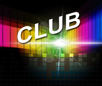 Music Club Indicating Disco Dancing And Recreation