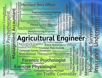 Agricultural Engineer Representing Employment Career And Engineering
