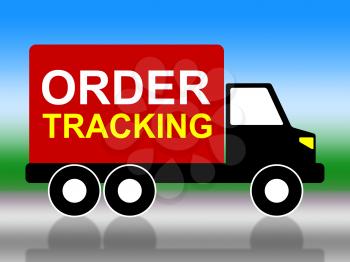 Order Tracking Meaning Tracked Logistic And Vehicle