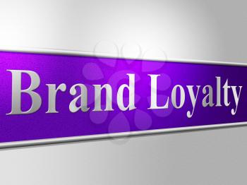 Brand Loyalty Representing Company Identity And Faithfulness