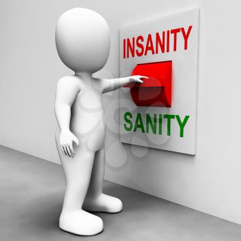 Insanity Sanity Switch Showing Sane Or Insane Psychology