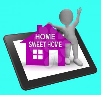 Home Sweet Home House Tablet Showing Familiar Cozy And Welcoming