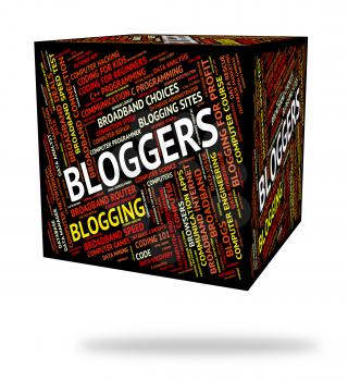Bloggers Word Representing Weblog Words And Website