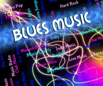 Blues Music Representing Sound Track And Songs