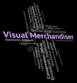 Visual Merchandiser Indicating Vendor Trader And Recruitment