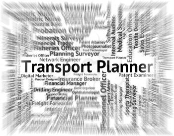Transport Planner Meaning Career Administrator And Planning