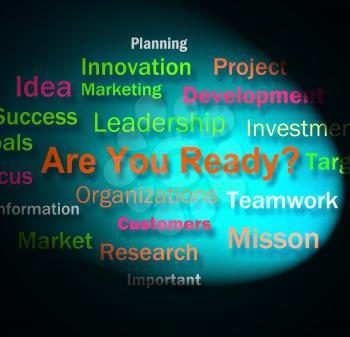 Are You Ready Words Showing Prepared For Business