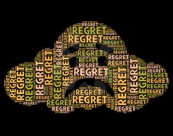 Regret Word Representing Regretful Regretting And Wordclouds