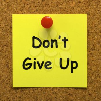 Don't Give Up Note Meaning Never Quit