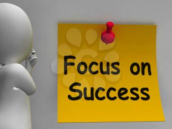 Focus On Success Note Showing Achieving Goals