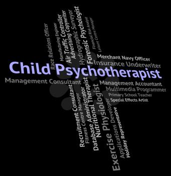 Child Psychotherapist Indicating Disturbed Mind And Youth
