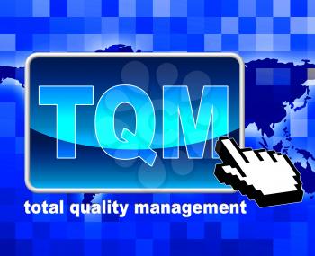Total Quality Management Representing Net Administration And Satisfaction