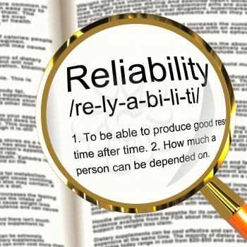 Reliability Definition Magnifier Shows Trust Quality And Dependability