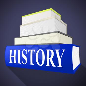 History Books Showing The Past And Textbook